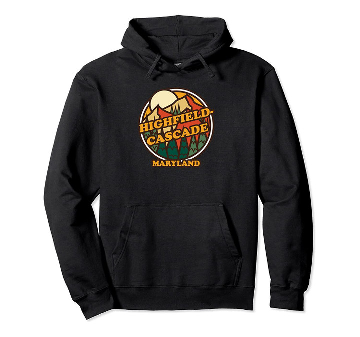 Vintage Highfield-Cascade, Maryland Mountain Hiking Souvenir Pullover Hoodie, T Shirt, Sweatshirt