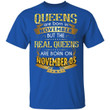 Real Queens Are Born On November 5 T-shirt Birthday Tee Gold Text