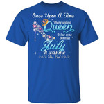 July Queen T-shirt Birthday Once Upon A Time Tee