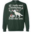 All I Need For Christmas Is Wine And German Shepherd Dog Sweatshirt