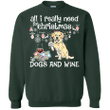 All I Really Need For Christmas Is Golden Retriever And Wine Sweatshirt-99Paws-com