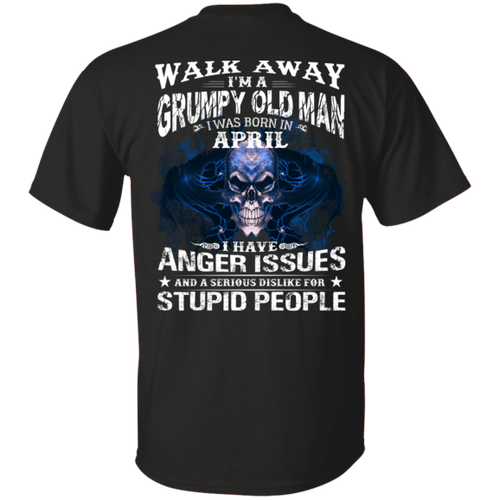 I Am A Grumpy Old Man I Was Born April Birthday Gift Shirt For Men