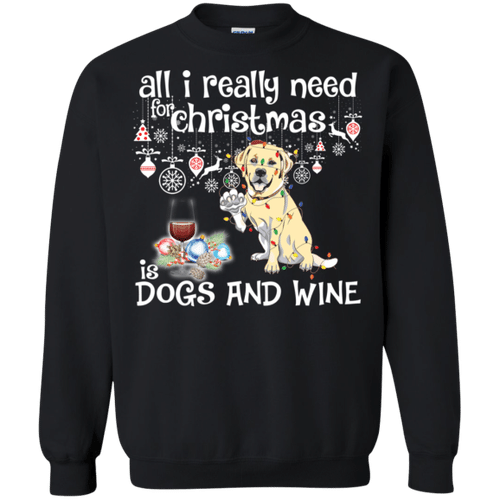 All I Need For Christmas Is Wine And Golden Retriever Dog Sweatshirt