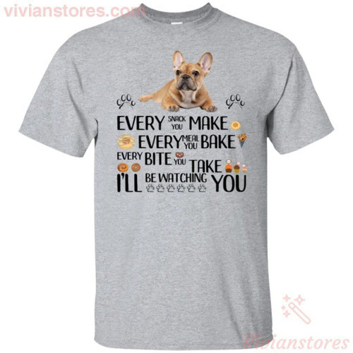 I Will Be Watching You Funny French Bulldog T-Shirt HT07