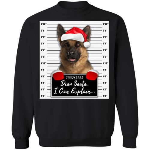 German Shepherd Christmas Sweatshirt Dear Santa I Can Explain Dog