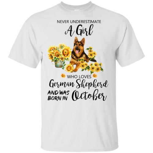Never Underestimate An October Girl Who Loves German Shepherd T-shirt