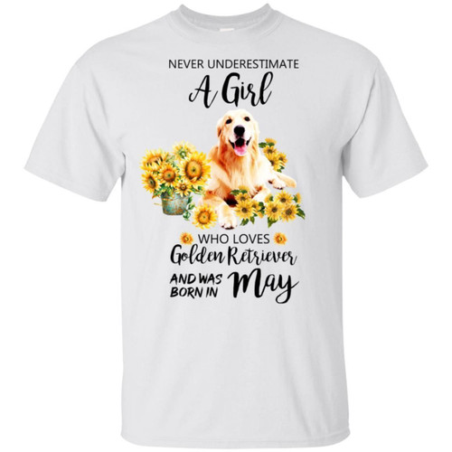 Never Underestimate A May Girl Who Loves Golden Retriever T-shirt