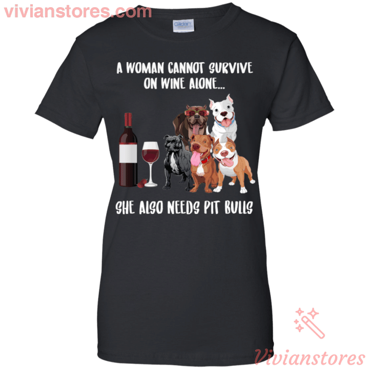 A Woman Cannot Survive Without Wine and Pit Bulls T-shirt Lover