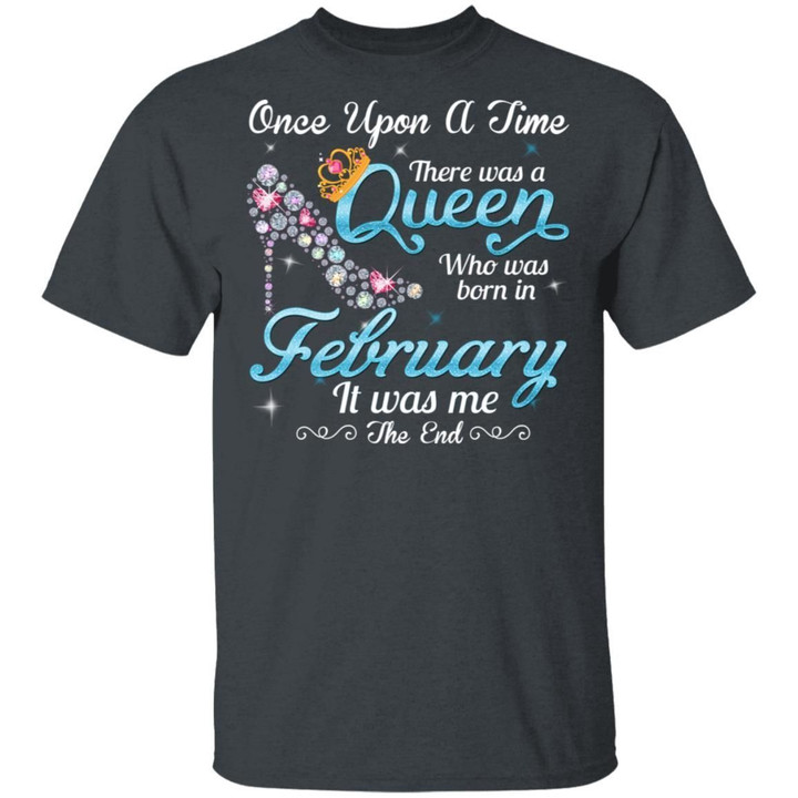 February Queen T-shirt Birthday Once Upon A Time Tee