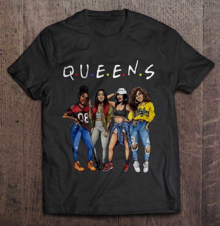 Q.U.E.E.N.S - F.R.I.E.N.D.S Friends Queens T Shirt