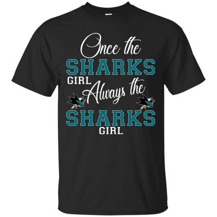 Always The San Jose Sharks Girl T Shirts bestfunnystore.com T Shirt