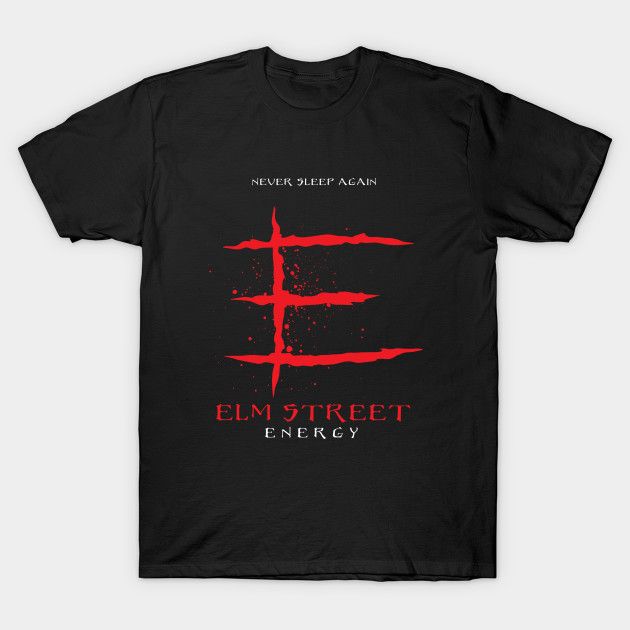 Elm Street Energy T-Shirt A Nightmare on Elm Street Horror monster movie Parody T Shirt