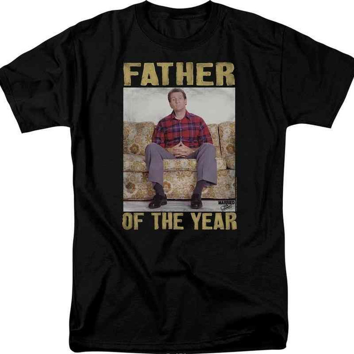 Father of the Year Married With Children T-Shirt Wife T Shirt
