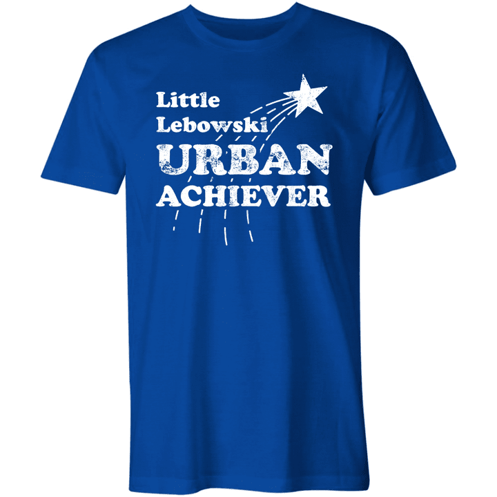 Little Lebowski Urban Achiever Shirt trending T Shirt