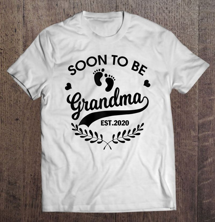 Soon To Be Grandma Est.2020 White Version Est 2020 Grandma Grandma 2020 T Shirt