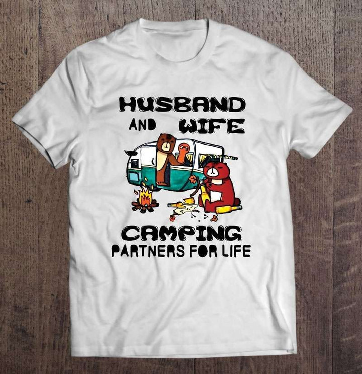 Husband And Wife Camping Partners For Life White Version Wife T Shirt