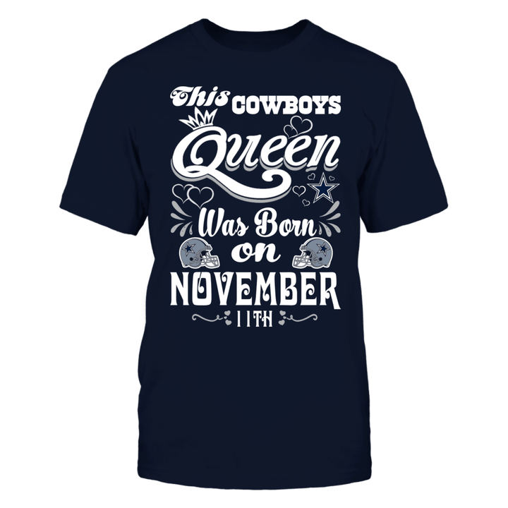 This Cowboys Queen Was Born On November 11th NFL Dallas Cowboys 2 T Shirt