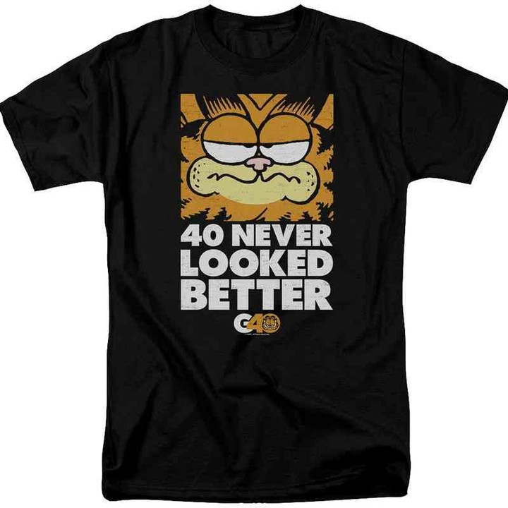 40 Never Looked Better Garfield T-Shirt Birthday T Shirt