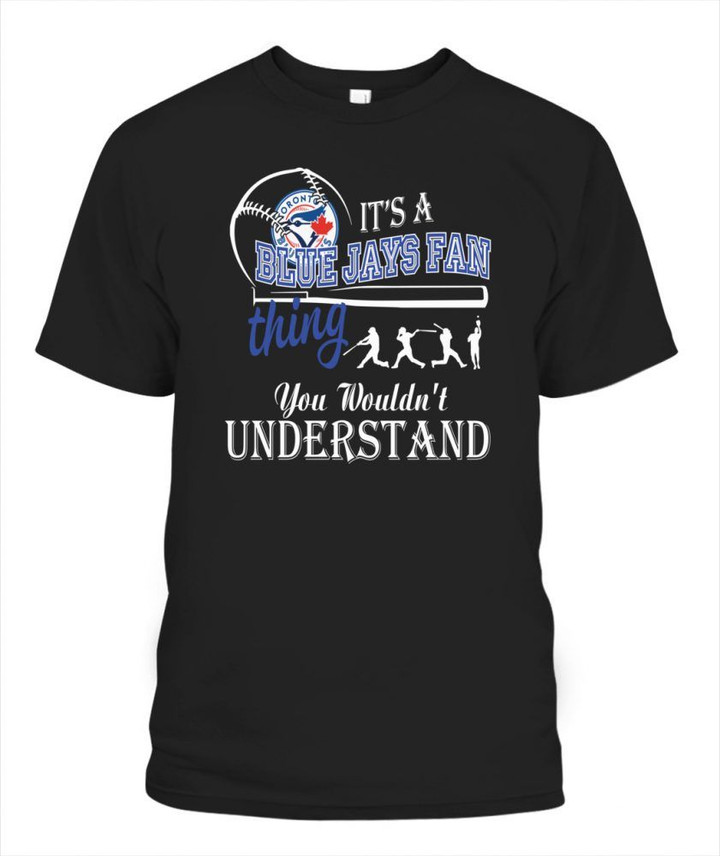 It's a Bluejays Thing MLB Toronto Blue jays T Shirt