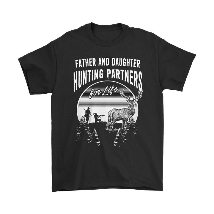 Father And Daughter Hunting Partners For Life Family Shirts Daughter Family Father Hunter Hunting T Shirt