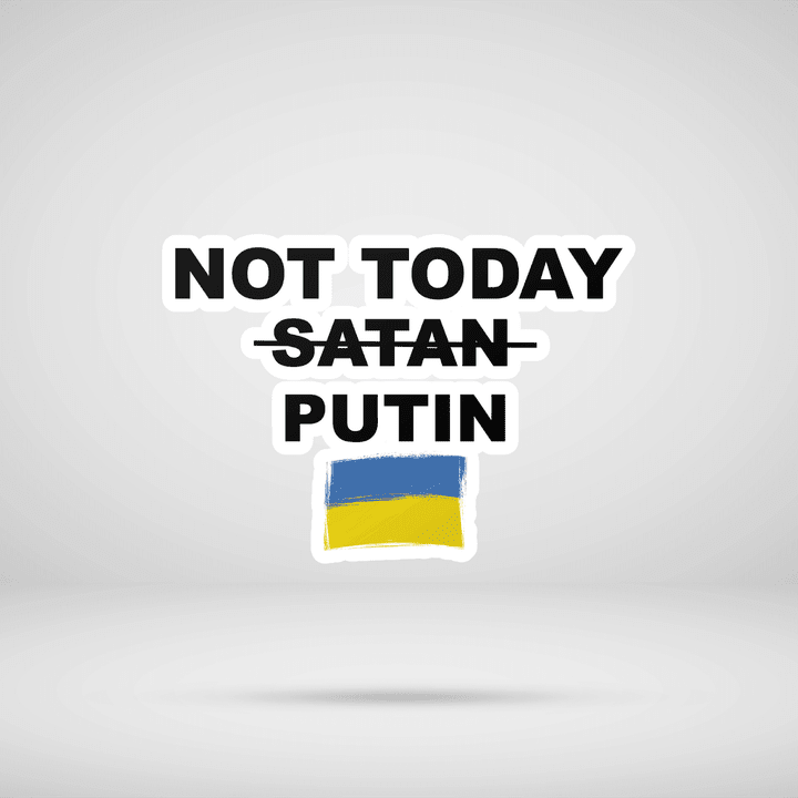 Not Today Satan Putin Ukraine Flag Sticker, Ukraine Bumper Sticker, Ukraine Sticker For Cars
