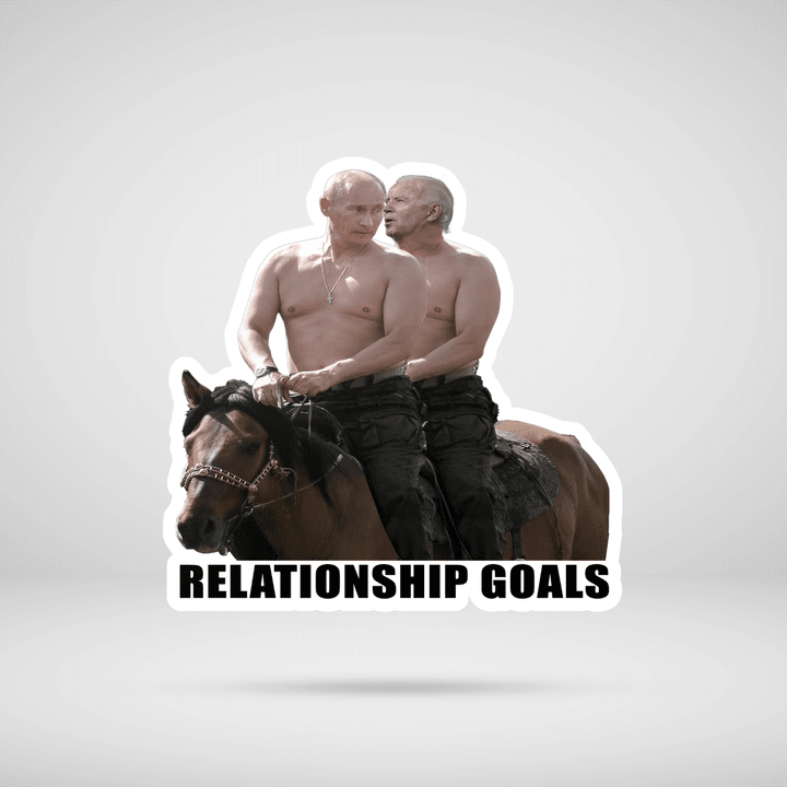 Relationship Goals Biden Putin Gas Pump Riding Horse Sticker, Putin Did That Stickers, Bumper Sticker, Ukraine Sticker for Cars