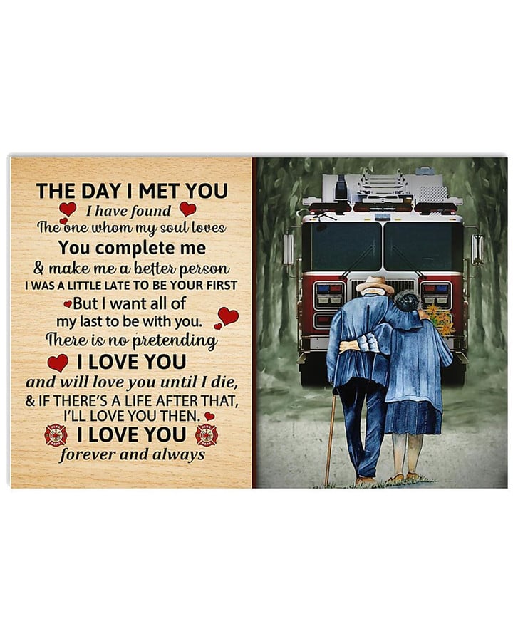 Firefighter Valentine The Day I Met You Poster PA109