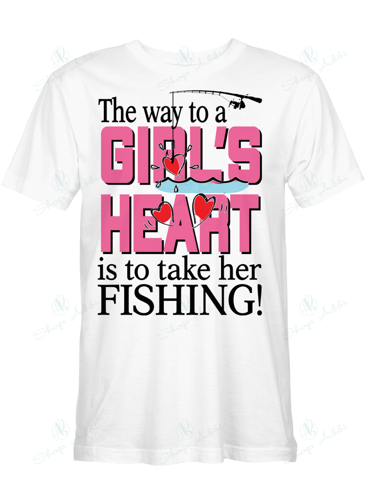 The Way To A Girl's Heart Is To Tale Her Fishing