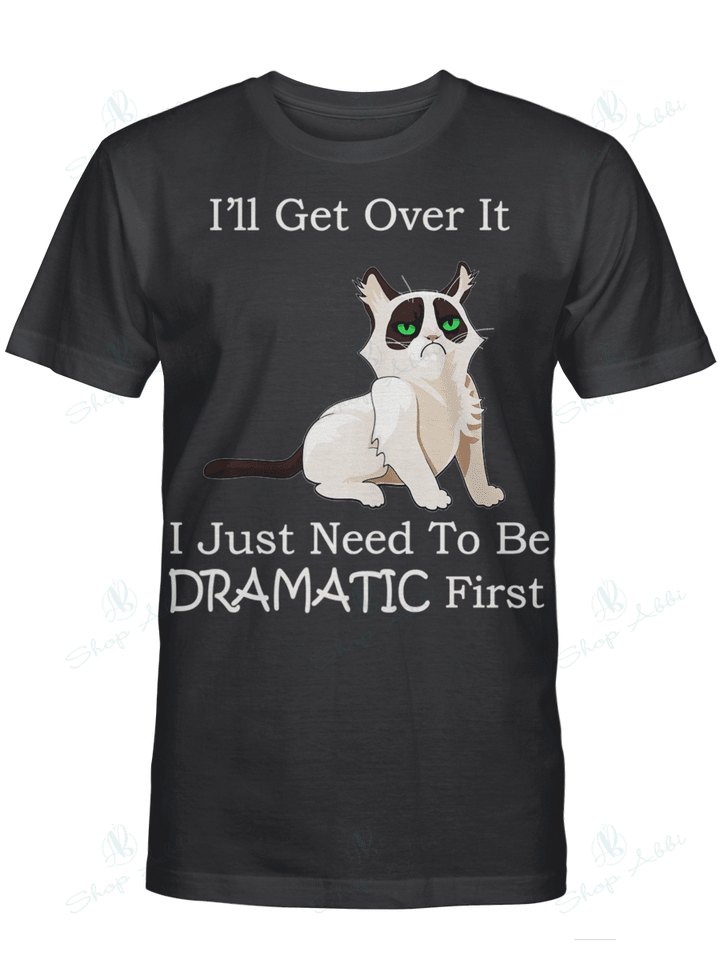 I'll Get Over It, I Just Need To Be Dramatic First