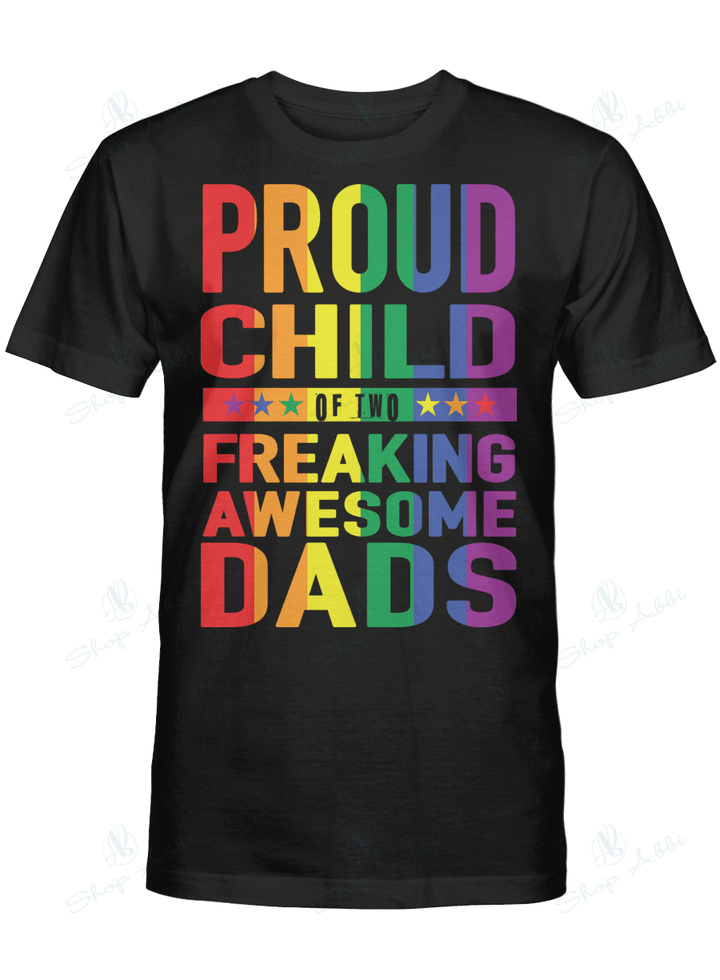 Proud child of two freaking awesome dads - LGBT Queer Gay Dads