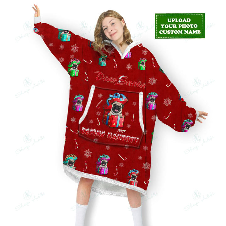 Dear Santa Define Naughty Pug Dog Box And Sock Christmas Custom Name And Photo Oversized Hoodie Oodie Blanket 3D Apparel