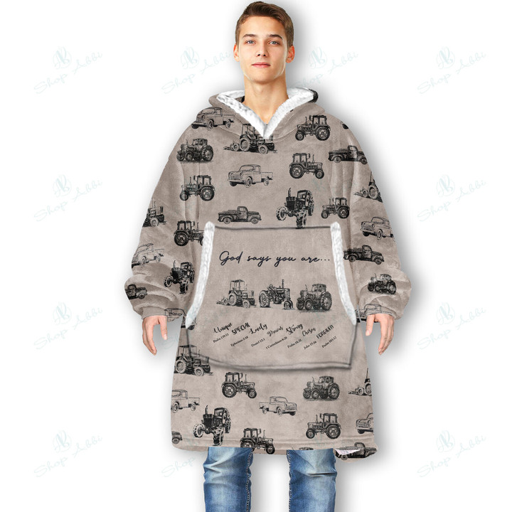 God Say You Are Tractor Farm Oversized Hoodie Oodie Blanket 3D Apparel