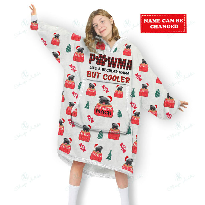 Pawma Like A Regular Mama But Cooler Pug Ugly Christmas Dog Custom Name Oversized Hoodie Oodie Blanket 3D Apparel
