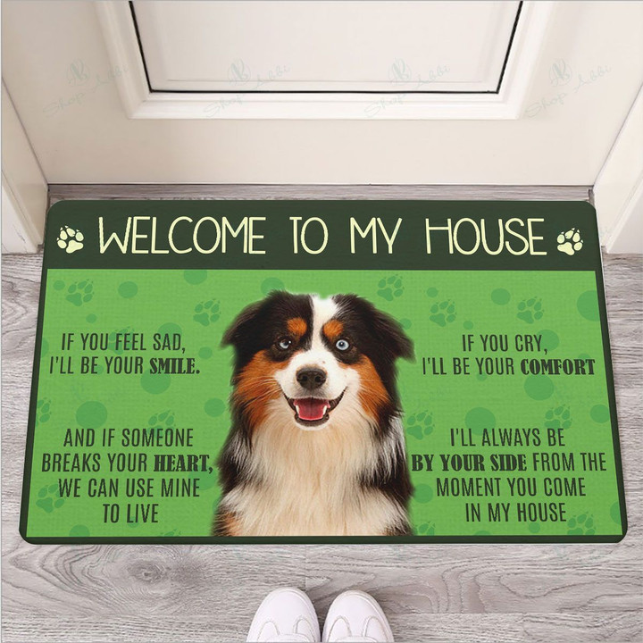 Welcome To My House Australian Shepherd Dog Doormat
