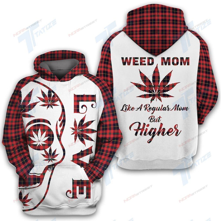 Weed mom like a regular mom but higher 3D All Over Printed Shirt Sweatshirt Hoodie Bomber Jacket Siz