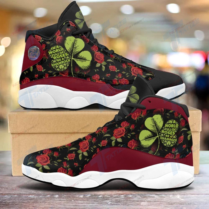 In a world full of roses be a shamrock Air Jordan 13 Sneakers JD13 XIII Shoes JD13