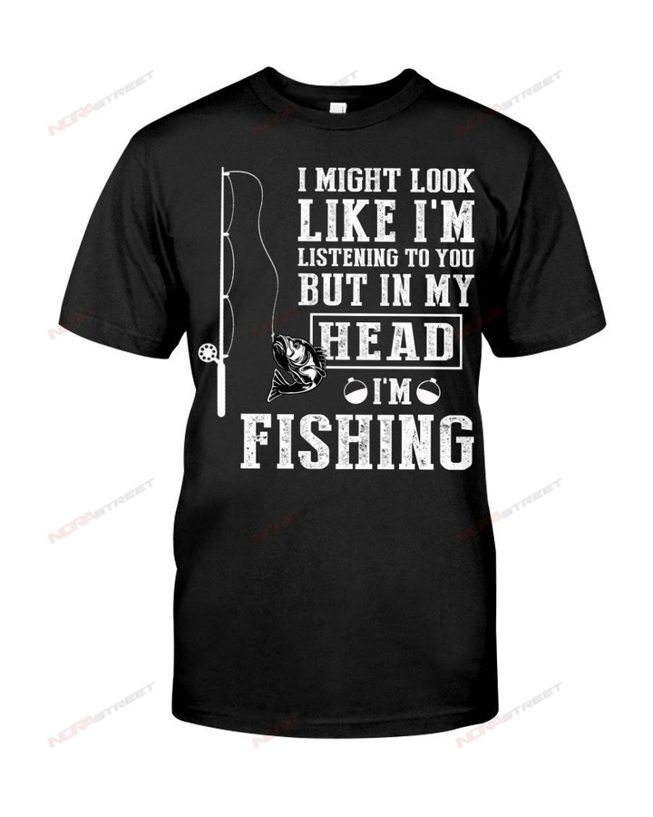In My Head I'm Fishing T-Shirt