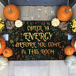 Check Ya Energy Before You Come in This Room Witch Doormat - NH0821QA