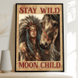 Stay wild moon child Poster - TT1221HN