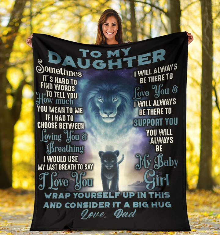 To My Daughter - Lion sometimes its hard - Fleece Blanket C04