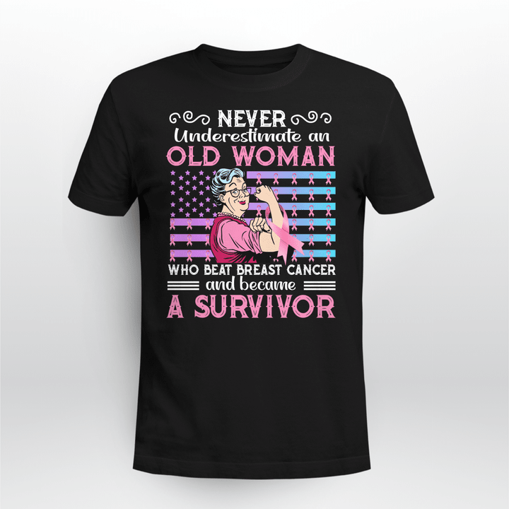 Old Woman Breast Cancer Survivor Tshirt & Sweatshirt - TG1021DT
