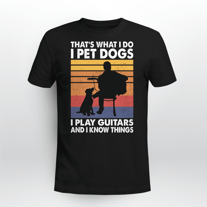 I Pet Dogs I Play Guitar Tshirt & Sweatshirt - TG1121DT