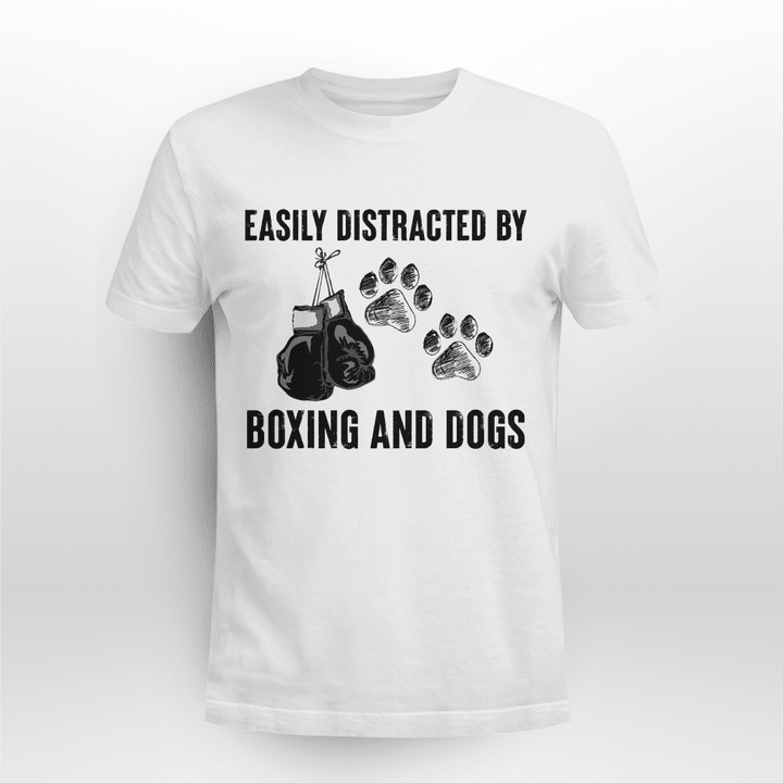 Easily distracted by Boxing and dogs T-shirt - TT1121HN