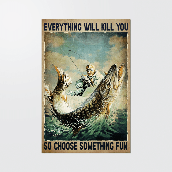 Everything will kill you Poster - TT1121OS