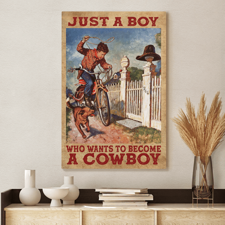 Just a boy who wants to become a cowboy Poster - AD1121HN