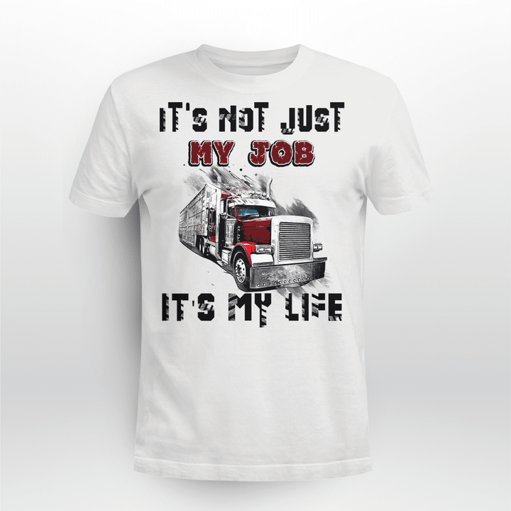 It not just my job It's my life - Trucker - T-shirt - AD1121QA
