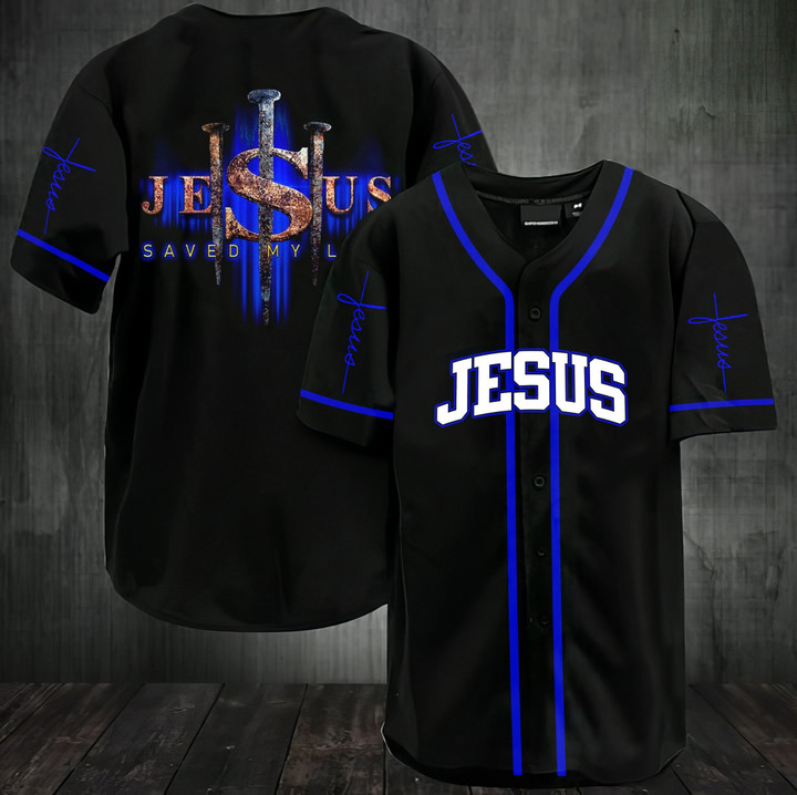 Jesus Save My Life Baseball Jersey - TT0322TA