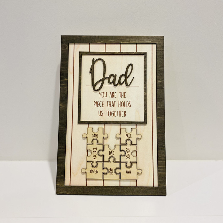 3D Puzzle Sign - Dad, You Are The Piece That Holds Us Together