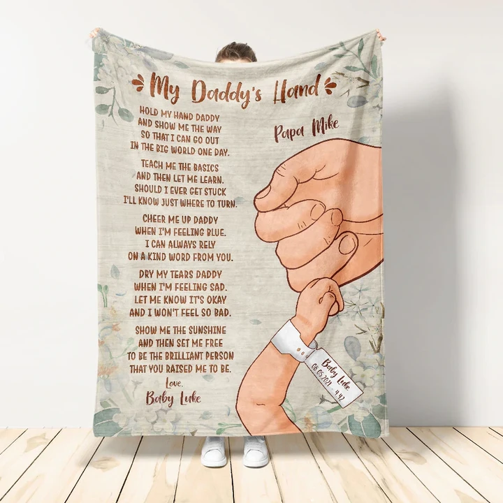 My Daddy's Hand Poem - Personalized Blanket - Father's Day Gift For Dad, Father Of Newborn Baby - TT0422
