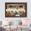 Daisy Butterfly It's Okay Canvas & Poster